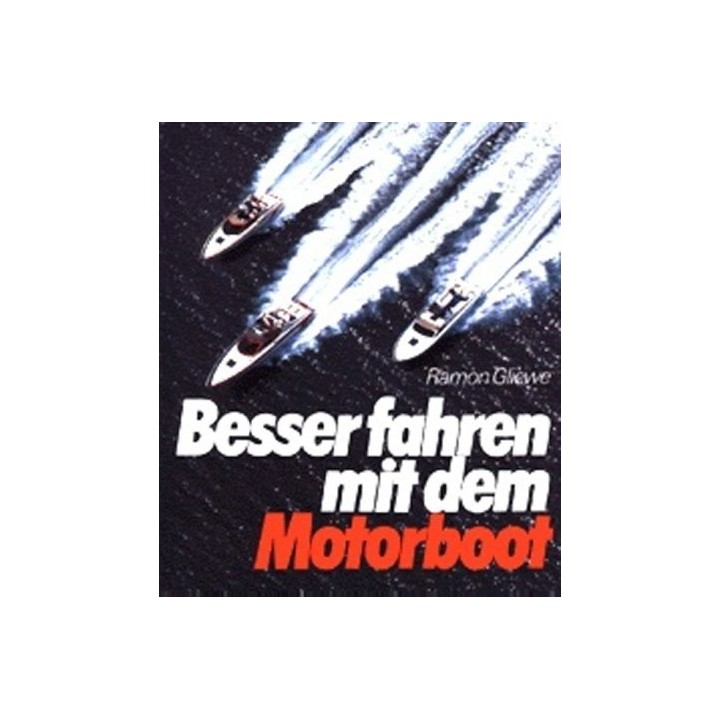 Besser Fahren Mit Dem Motorboot